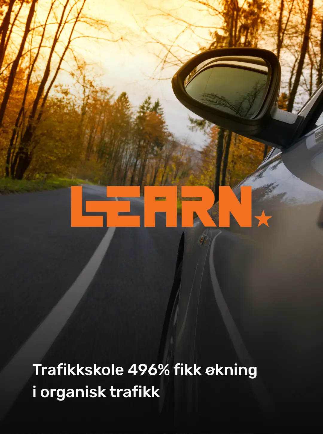 Learn Trafikkskole: original client material about a 496 percent increase in organic traffic.